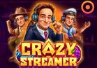 Crazy Streamer